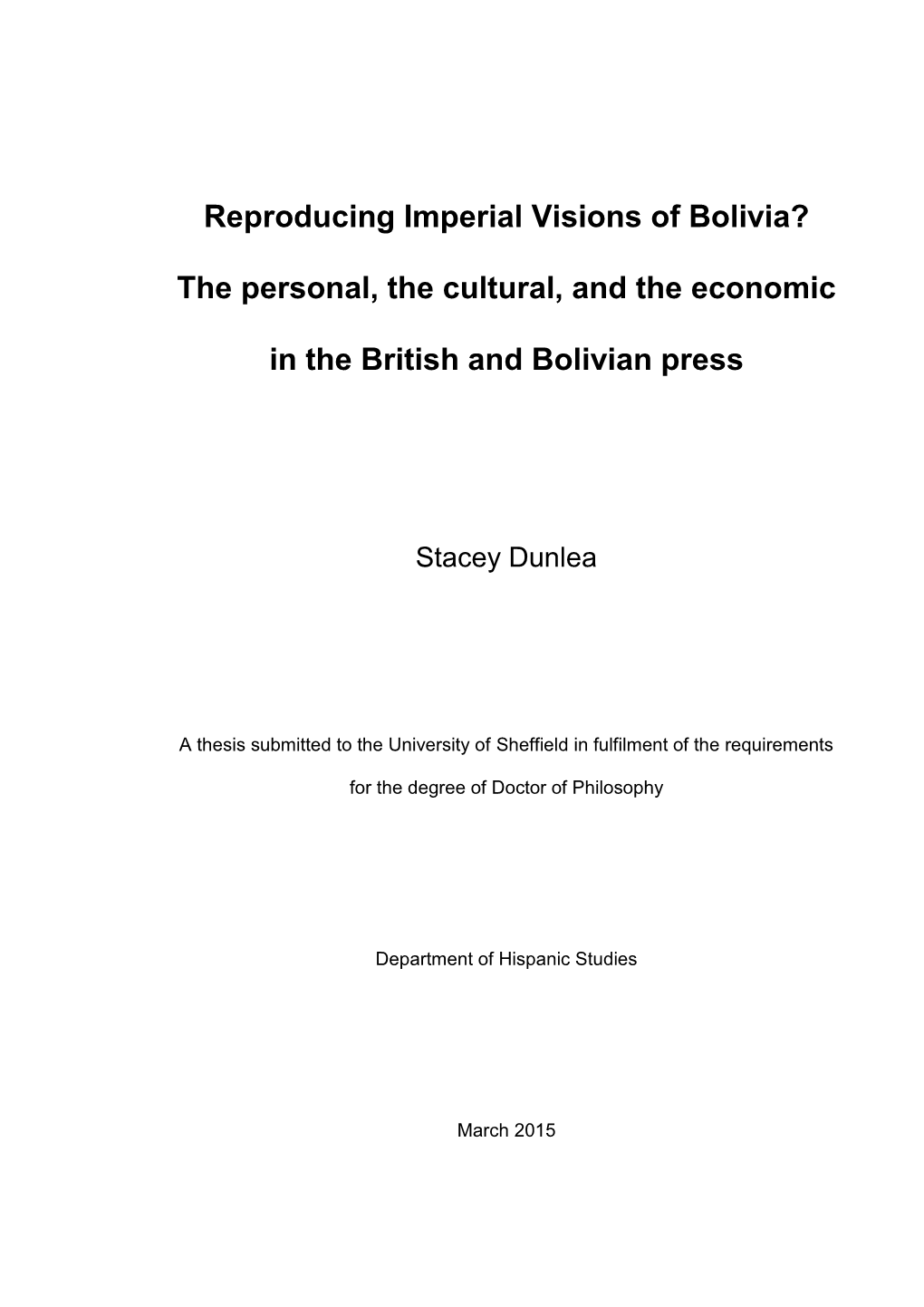 Reproducing Imperial Visions of Bolivia? the Personal, The