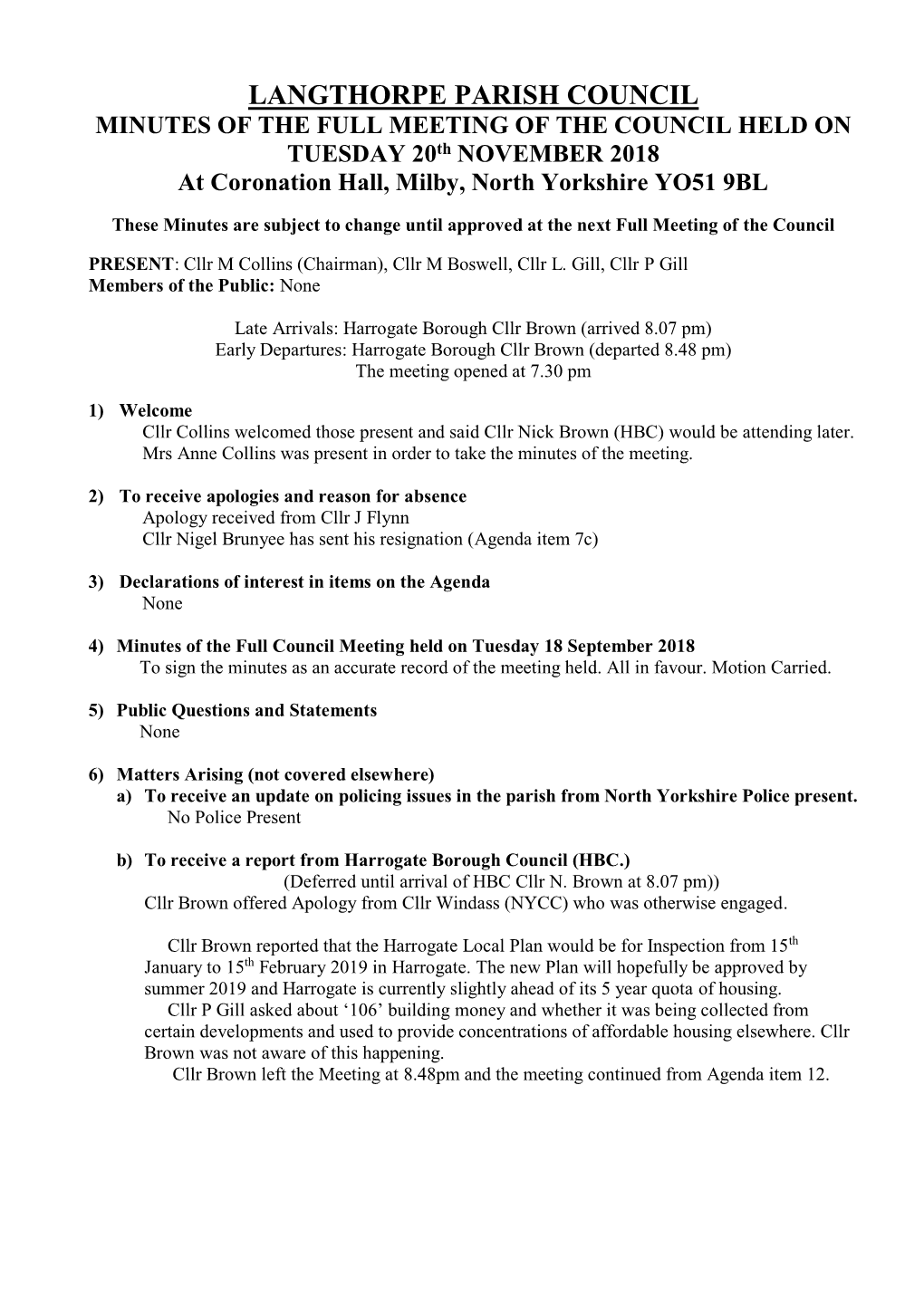 LANGTHORPE PARISH COUNCIL MINUTES of the FULL MEETING of the COUNCIL HELD on TUESDAY 20Th NOVEMBER 2018 at Coronation Hall, Milby, North Yorkshire YO51 9BL