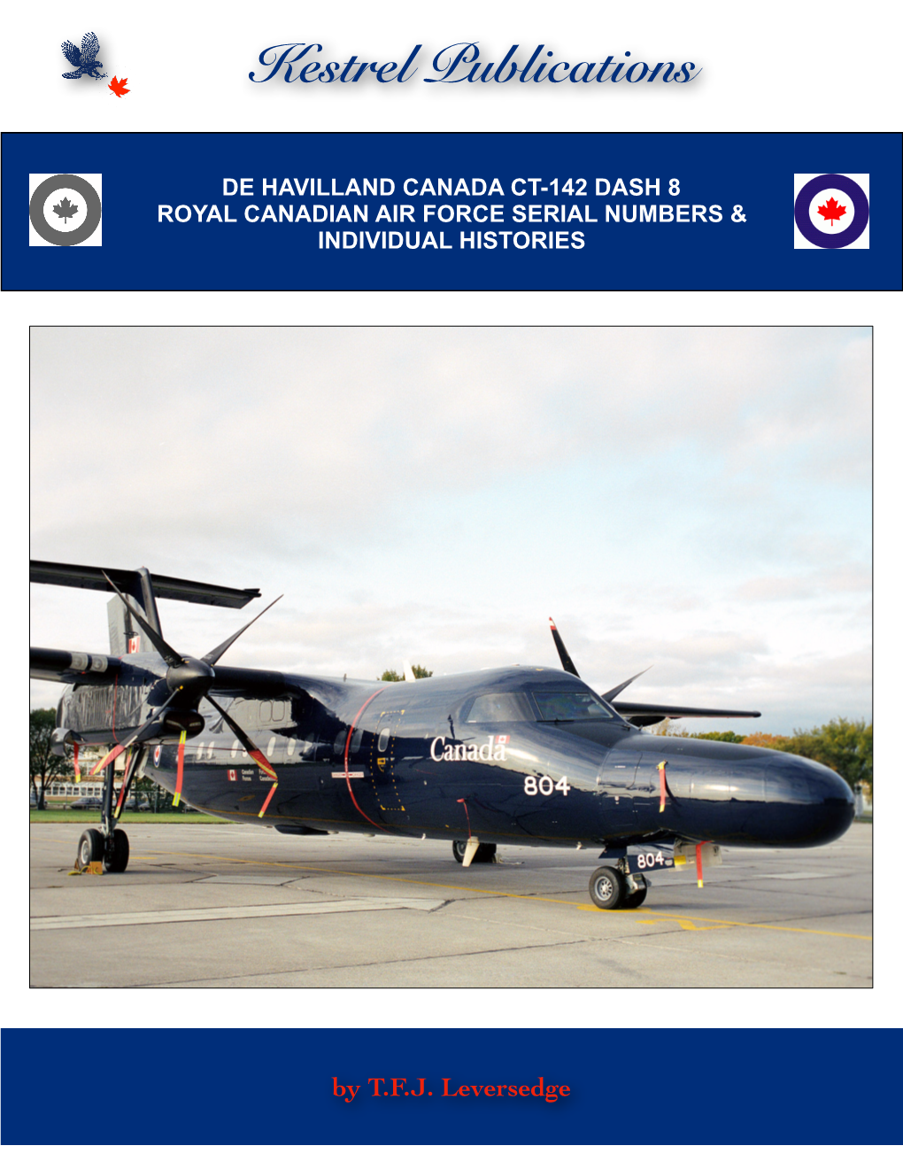 Ct-142 Dash 8 Royal Canadian Air Force Serial Numbers & Individual Histories