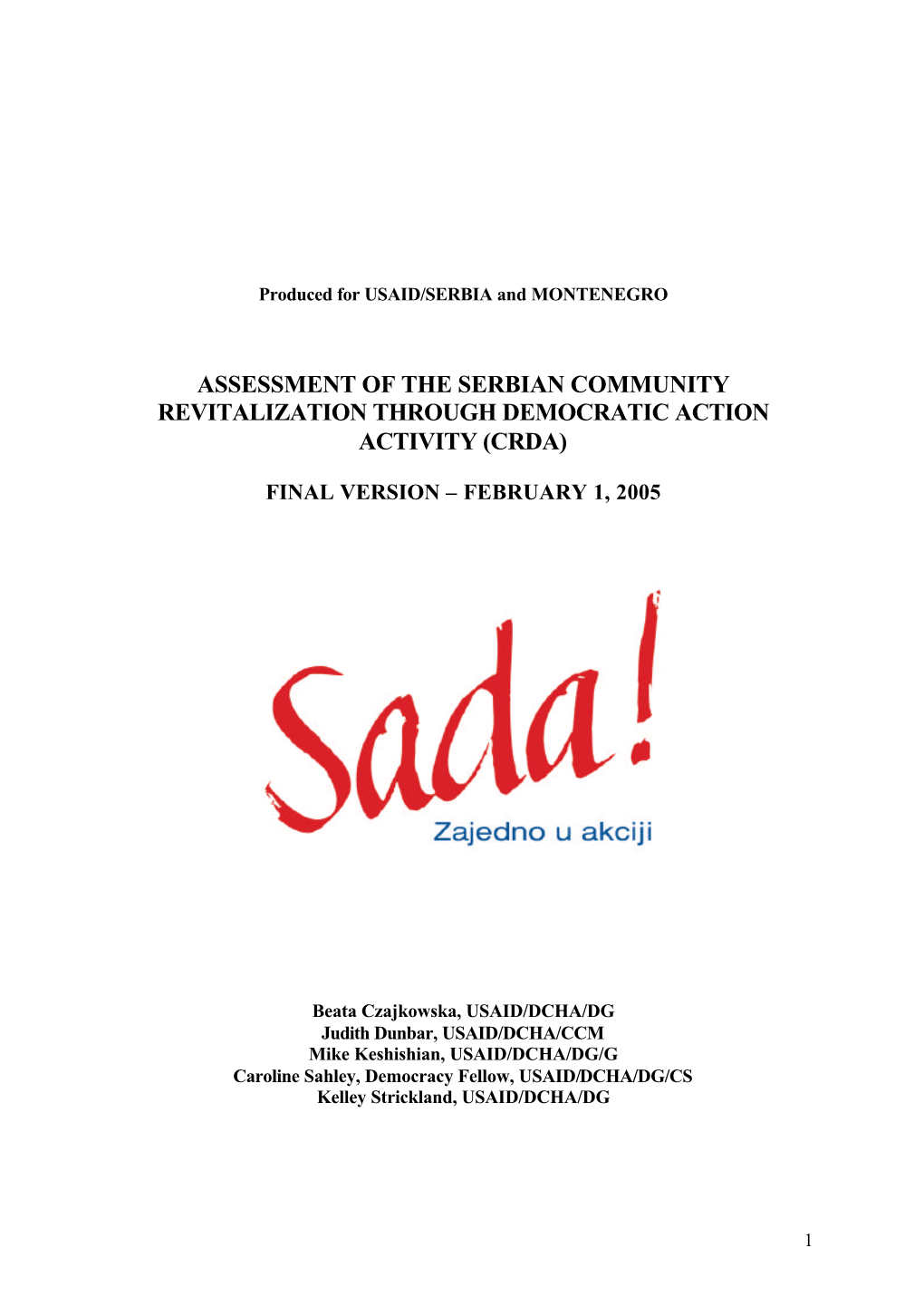 Assessment of the Serbian Community Revitalization Through Democratic Action Activity (Crda)