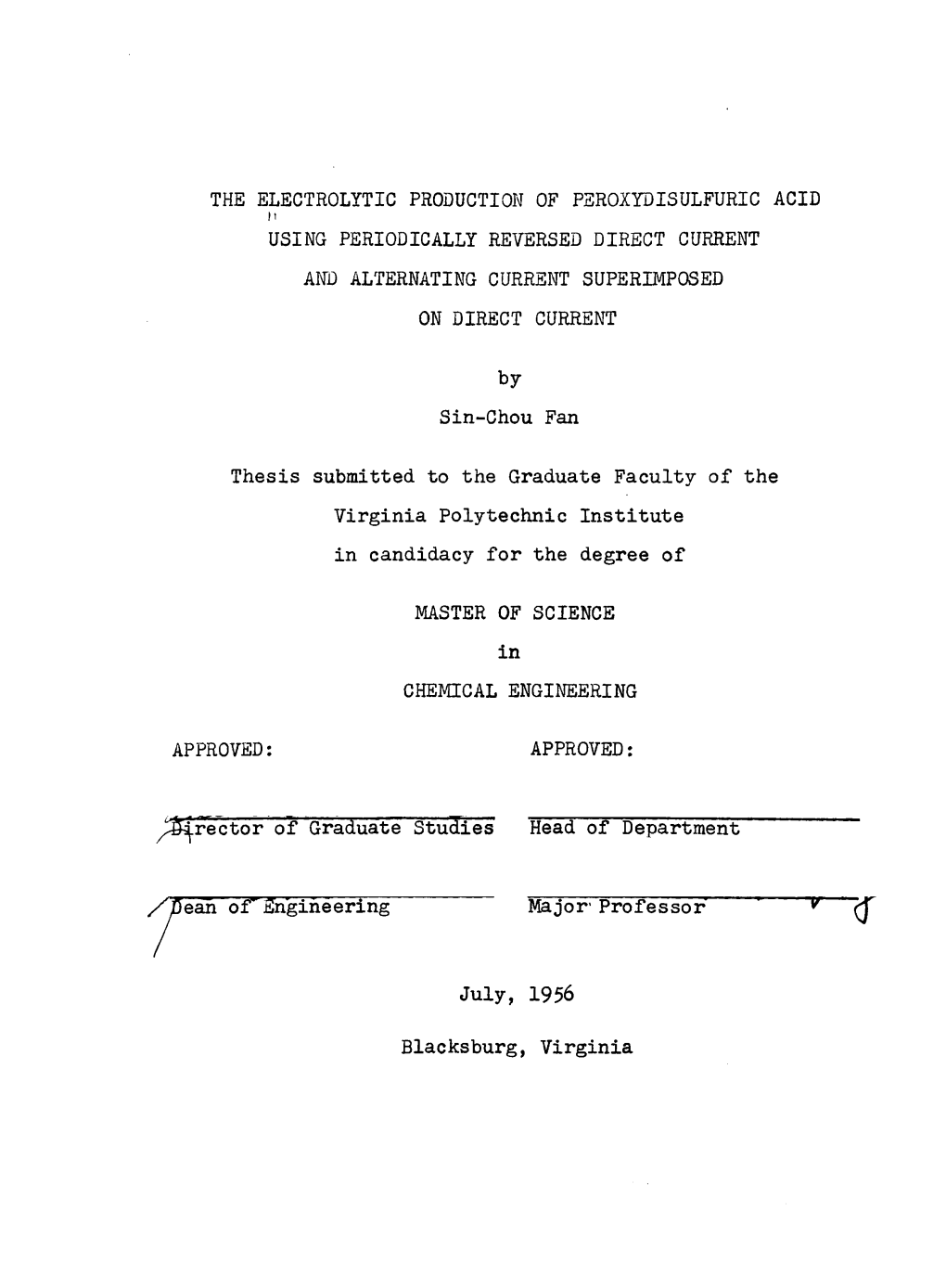 THE ELECTROLYTIC PRODUCTION of PEROXYDISULFURIC ACID It USING PERIODICALLY REVERSED DIRECT CURRENT and ALTERNATING CURRENT SUPERIMPOSED on DIRECT CURRENT