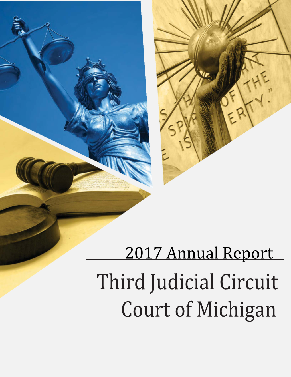 2017 Annual Report Third Judicial Circuit Court of Michigan