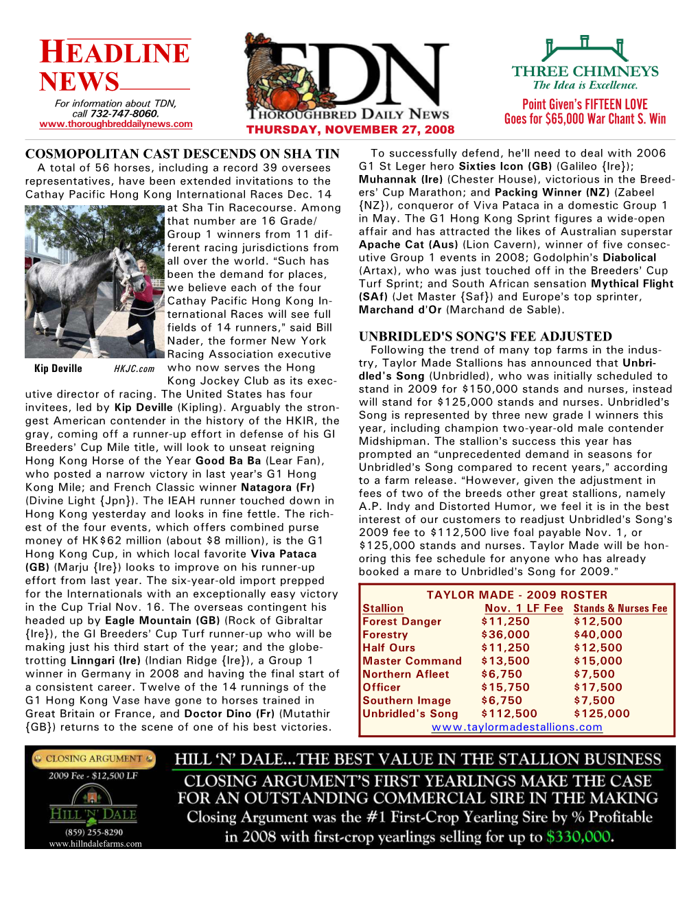 HEADLINE NEWS • 11/27/08 • PAGE 2 of 7 TDN Feature Presentation GRADE 1 MATRIARCH STAKES