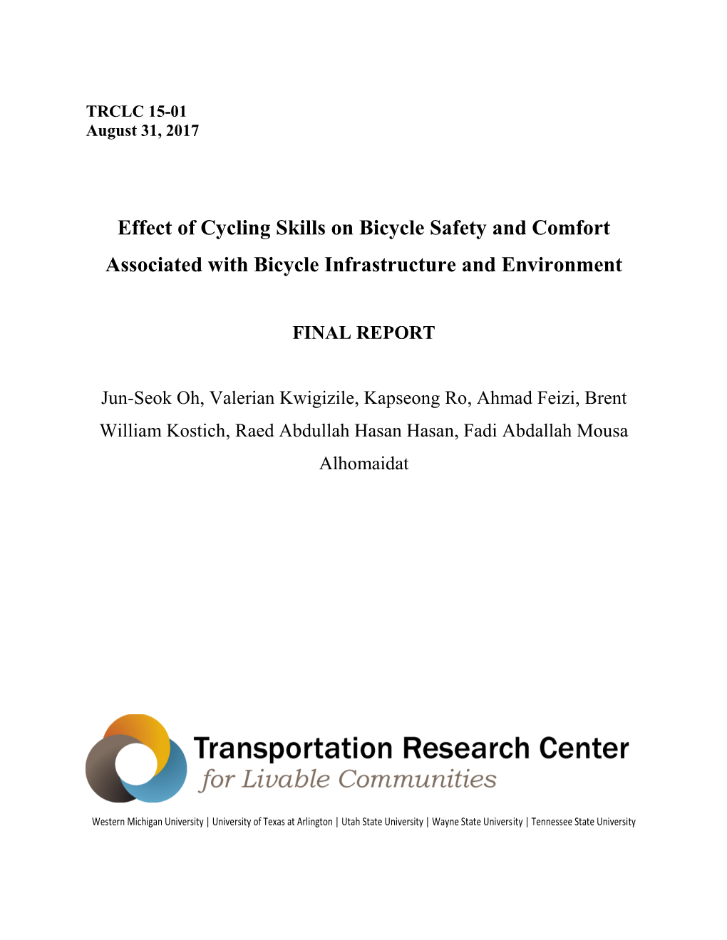 Effect of Cycling Skills on Bicycle Safety and Comfort Associated with Bicycle Infrastructure and Environment