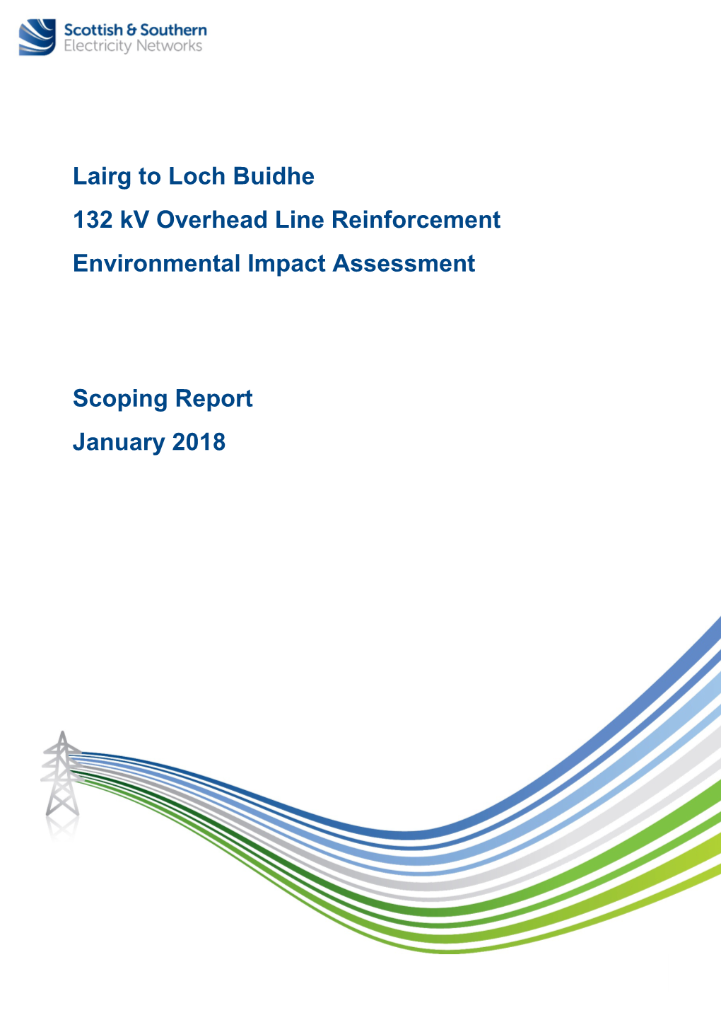 Lairg to Loch Buidhe 132 Kv Overhead Line Reinforcement Environmental Impact Assessment