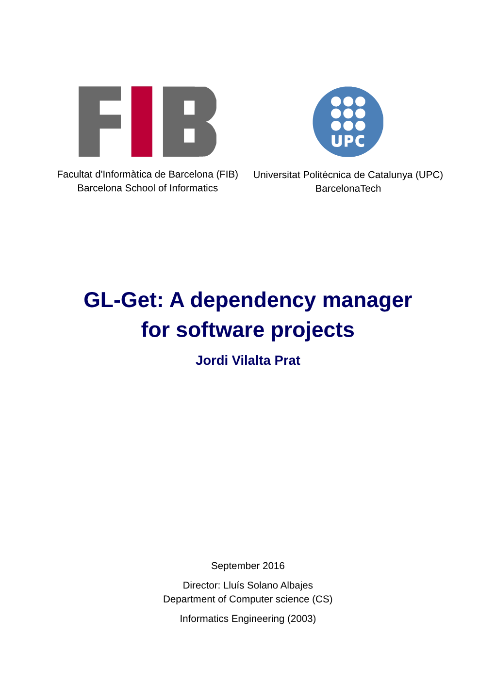 GL-Get: a Dependency Manager for Software Projects Jordi Vilalta Prat