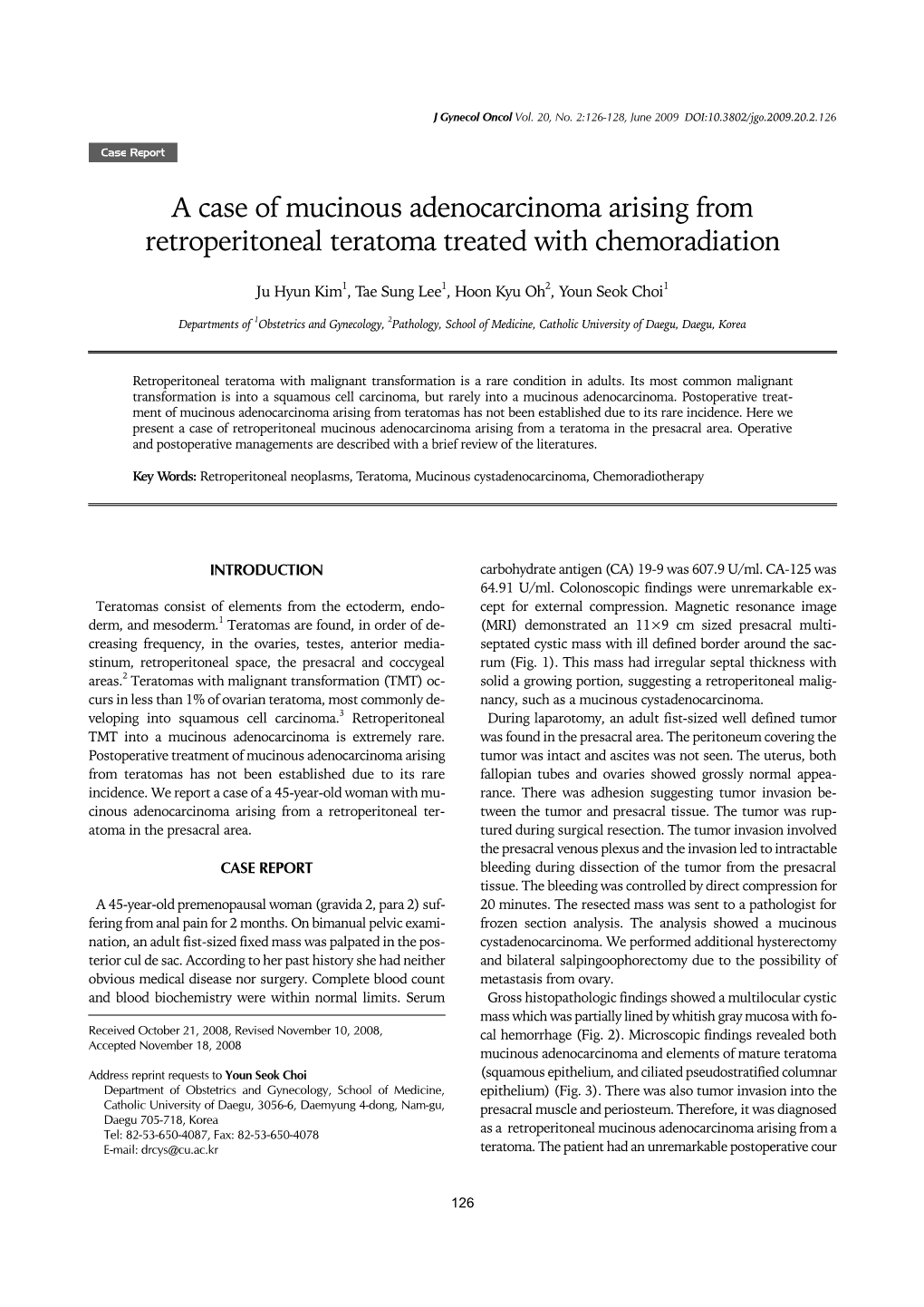 A Case of Mucinous Adenocarcinoma Arising from Retroperitoneal Teratoma Treated with Chemoradiation