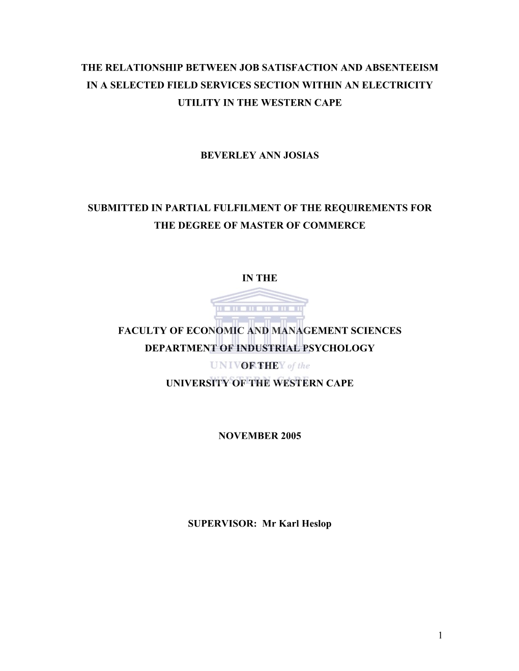 The Relationship Between Job Satisfaction and Absenteeism in a Selected Field Services Section Within an Electricity Utility in the Western Cape