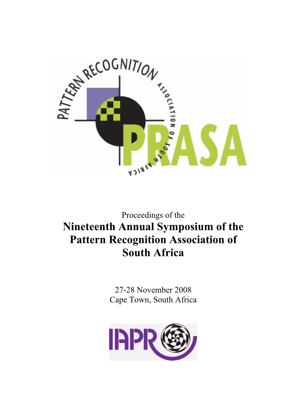 Nineteenth Annual Symposium of the Pattern Recognition Association of South Africa