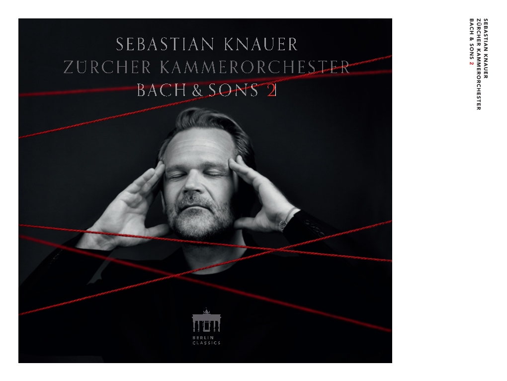 Sebastian Knauer Zürcher Kammerorchester Bach & Sons 2 Bach & Sons 2 Zürcher Kammerorchester Sebastian Knauer