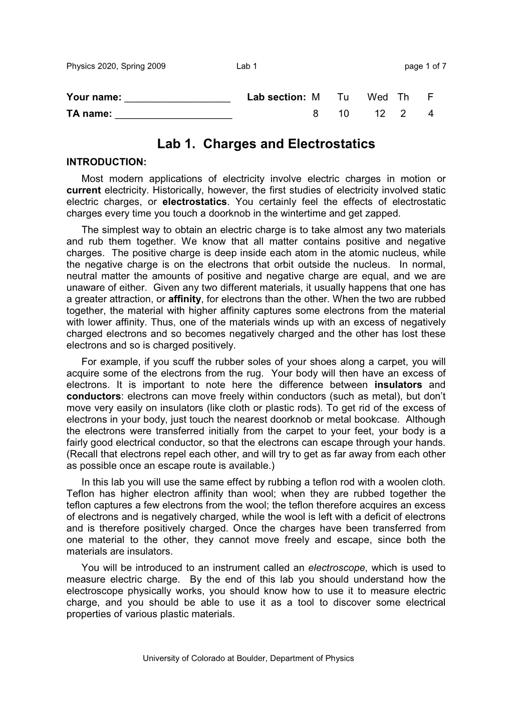 Lab 1. Charges and Electrostatics INTRODUCTION: Most Modern Applications of Electricity Involve Electric Charges in Motion Or Current Electricity