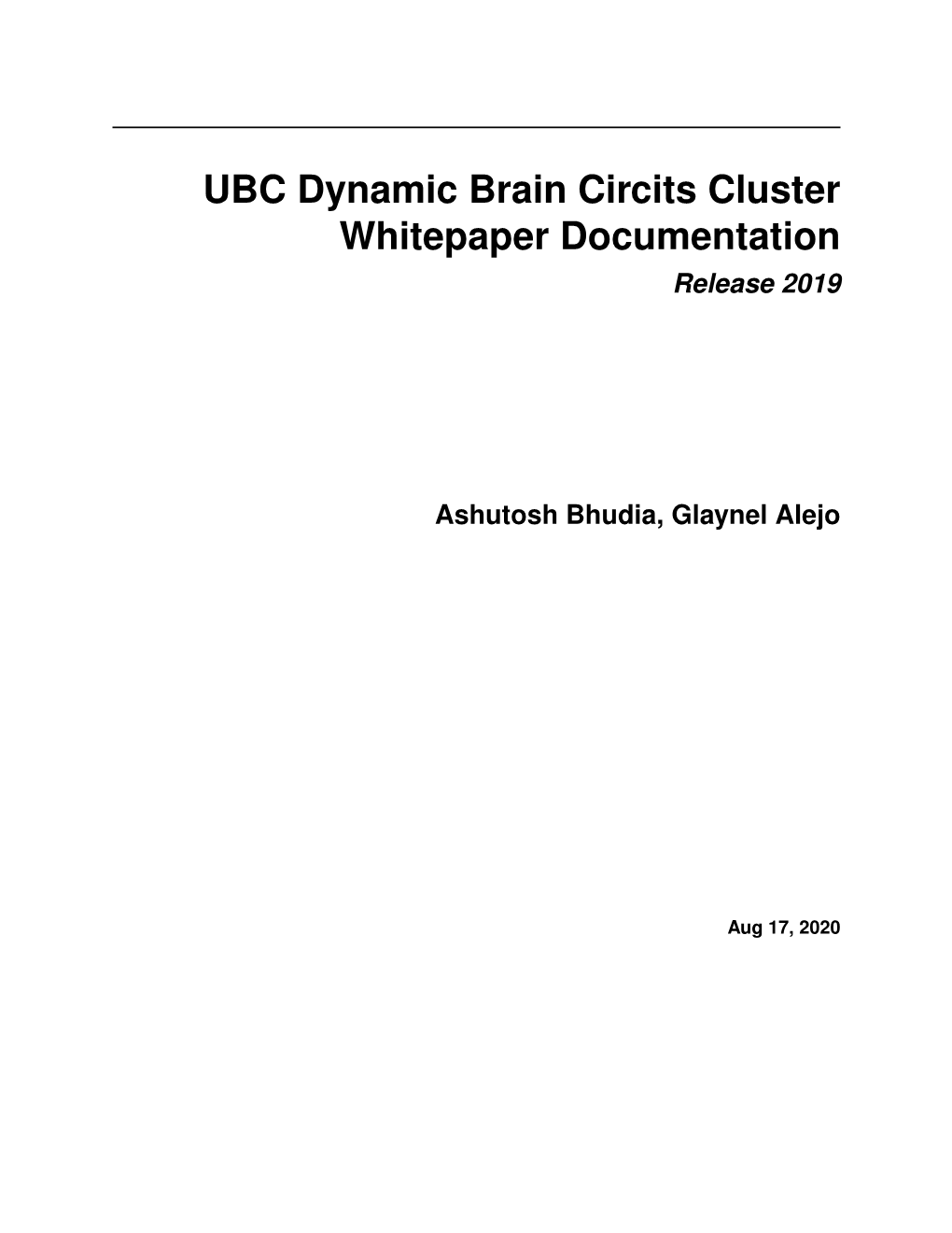 UBC Dynamic Brain Circits Cluster Whitepaper Documentation Release 2019