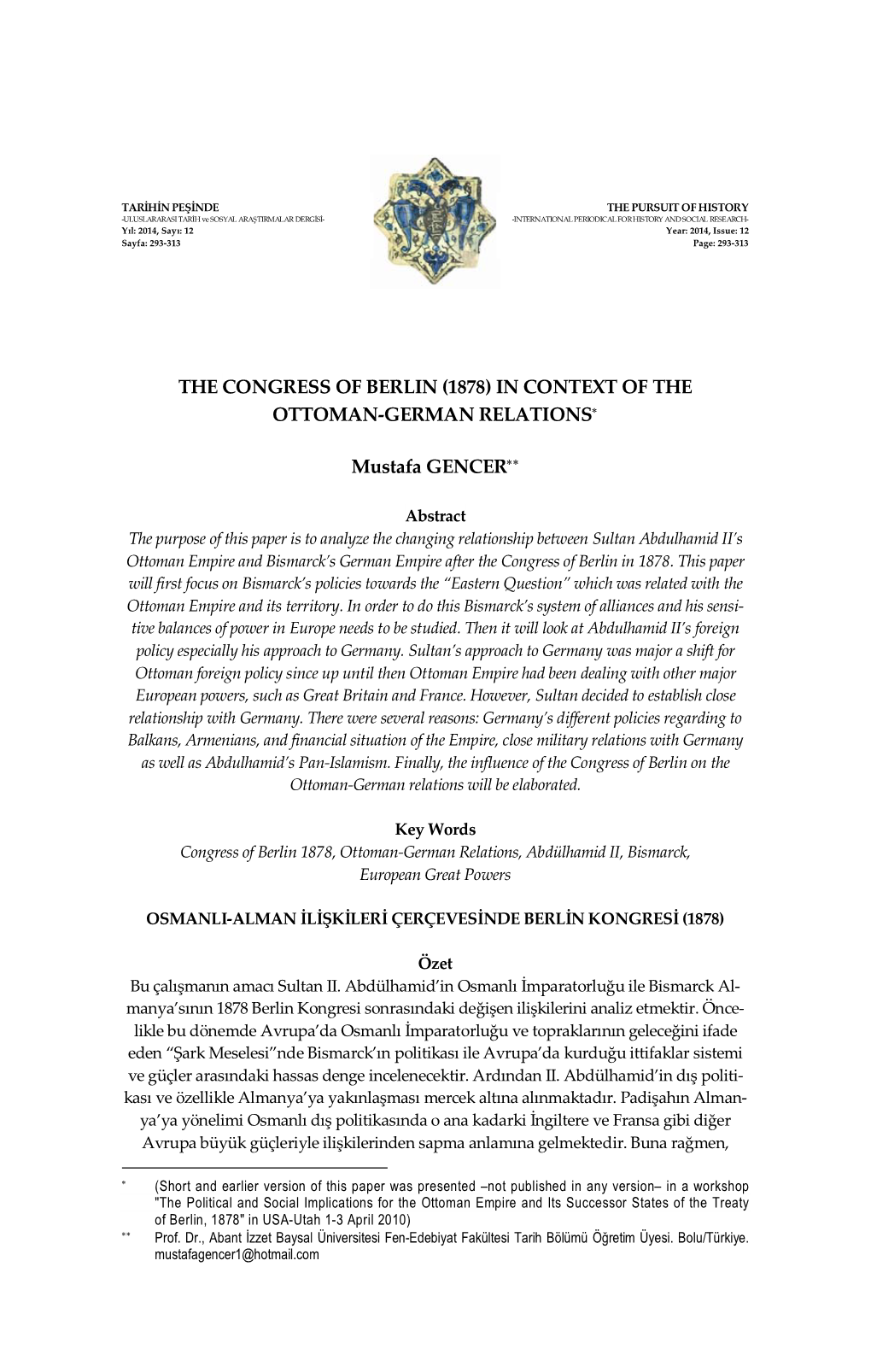 The Congress of Berlin (1878) in Context of the Ottoman‐German Relations