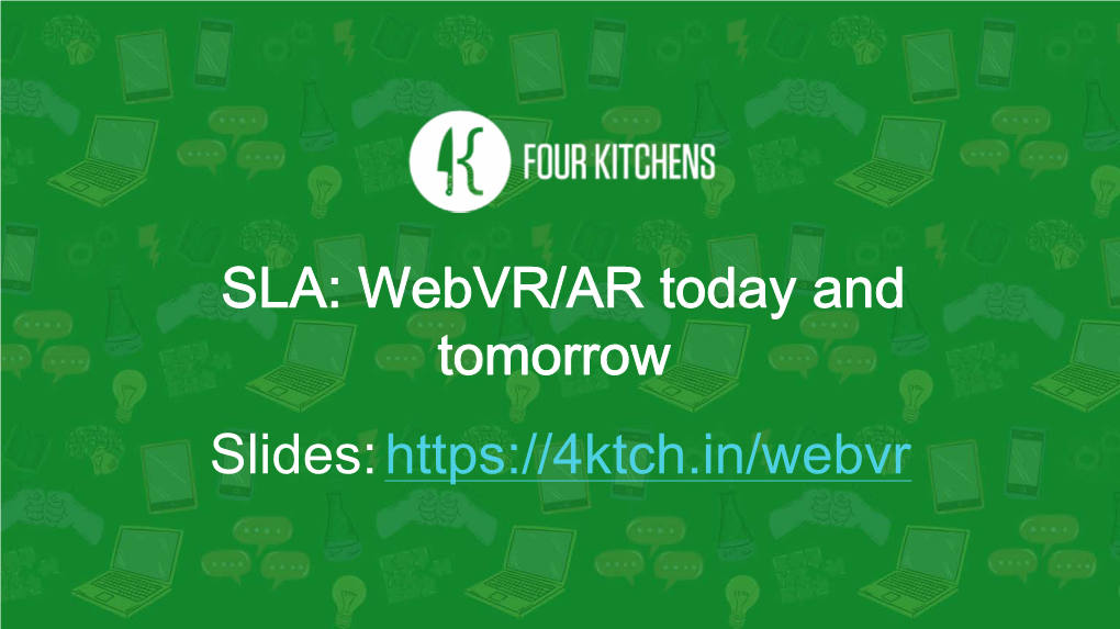 Webvr-AR Today and Tomorrow SLA2.Pdf