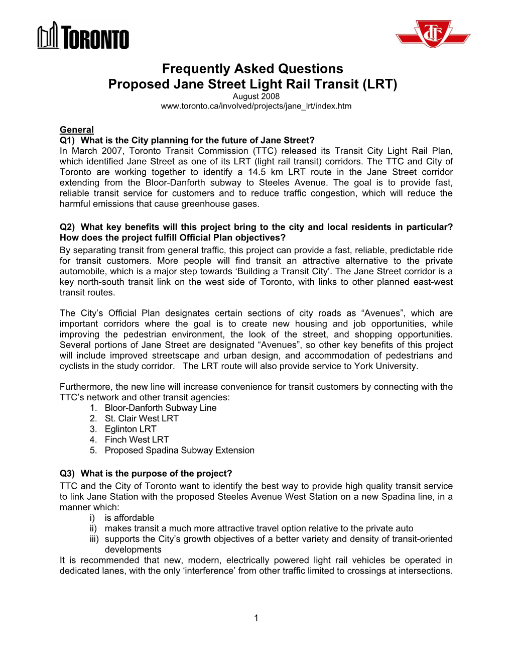 Frequently Asked Questions Proposed Jane Street Light Rail Transit (LRT) August 2008