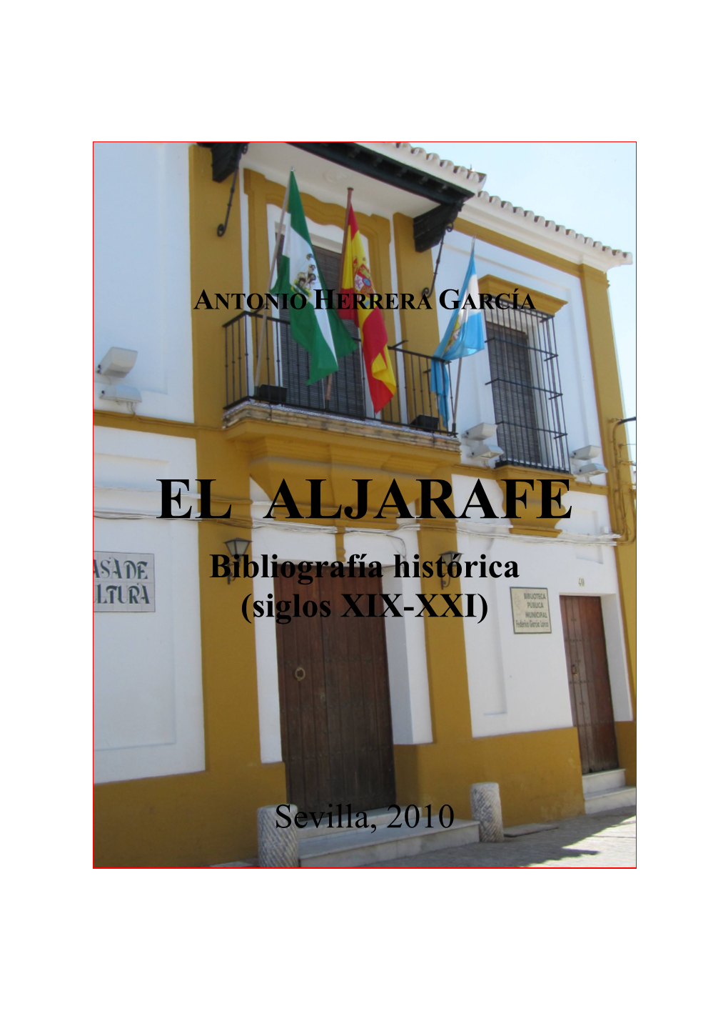 El Aljarafe. Bibliografía Histórica (Siglos XIX-XXI)