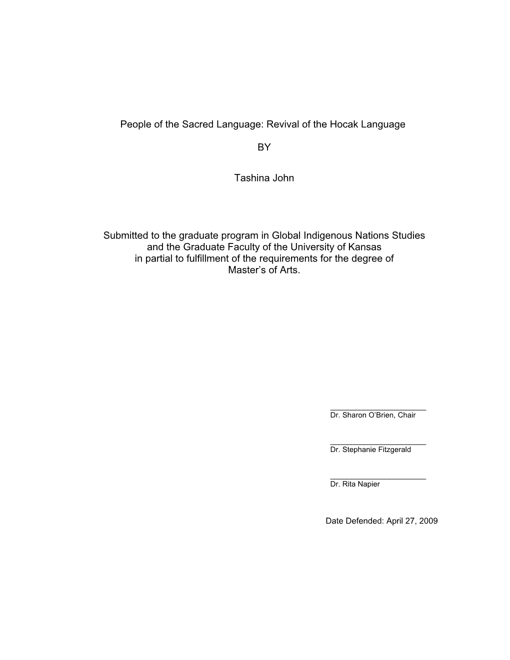Revival of the Hocak Language by Tashina John Submitted to the Graduate Program in Global Indigen