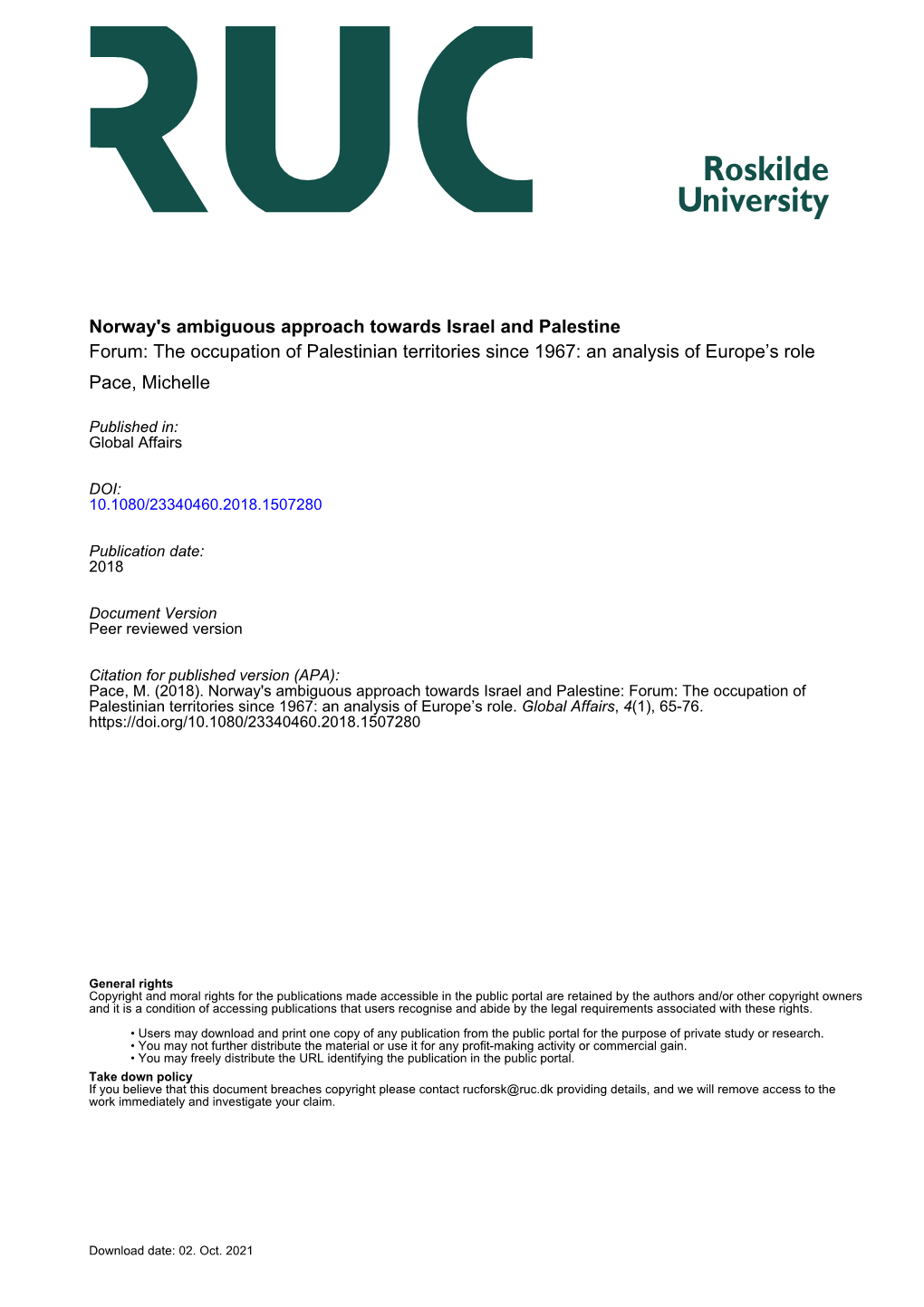 Norway's Ambiguous Approach Towards Israel and Palestine Forum: the Occupation of Palestinian Territories Since 1967: an Analysis of Europe’S Role Pace, Michelle