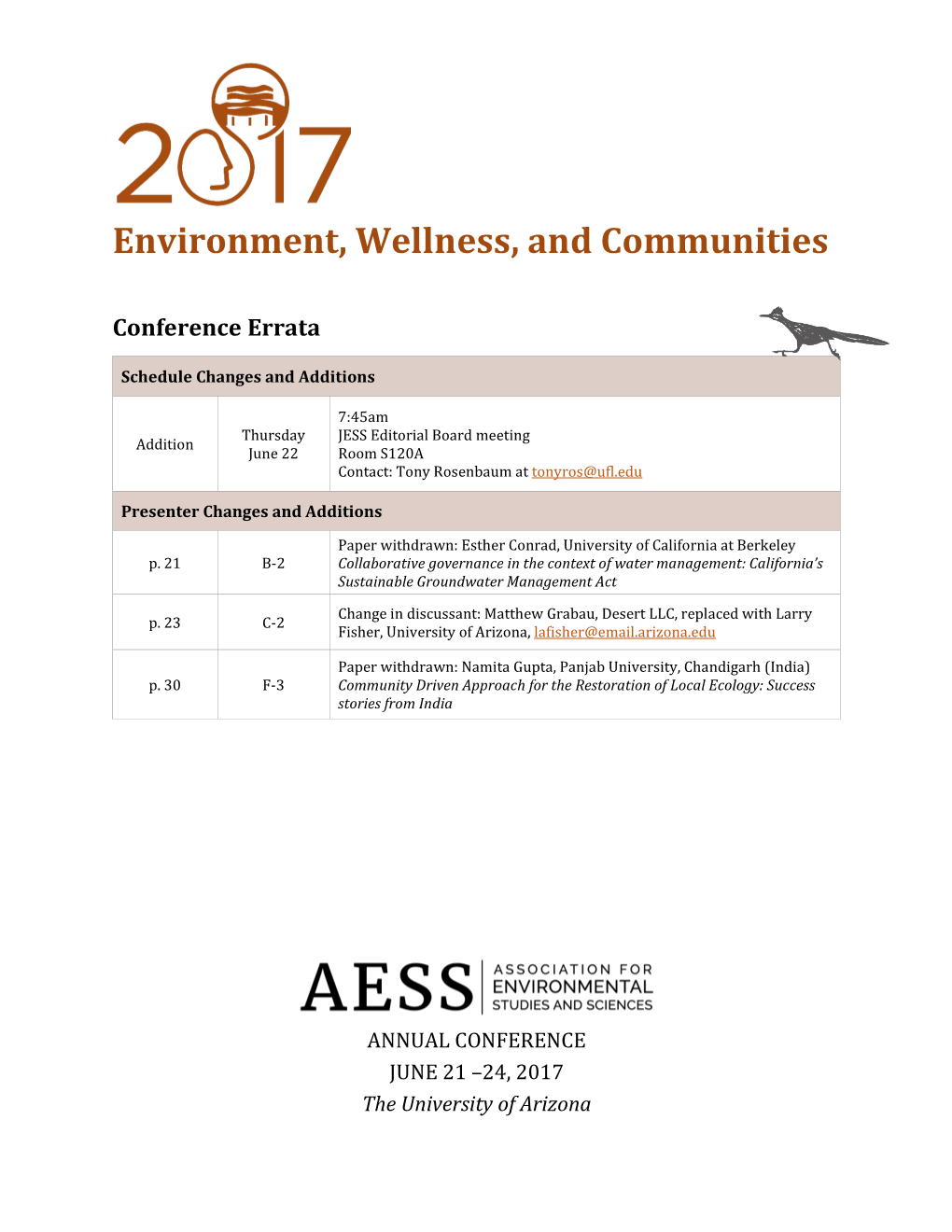 AESS 2017! to Me, Each Year the AESS Conference Is an Opportunity to Meet with Old Friends and Discover New Ones