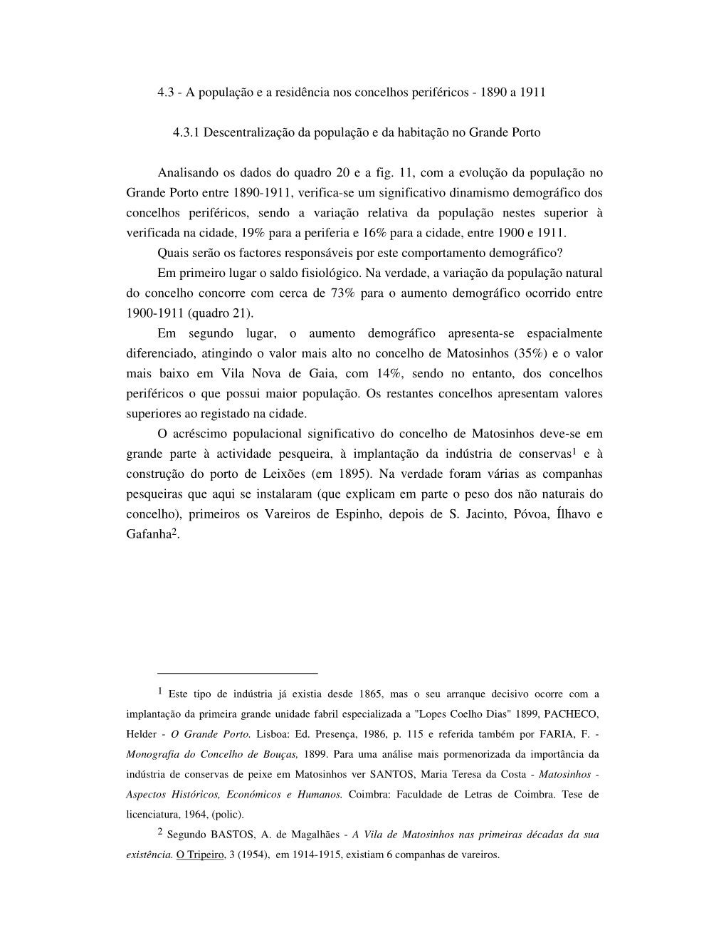 1890 a 1911 4.3.1 Descentralização Da População E Da Habita