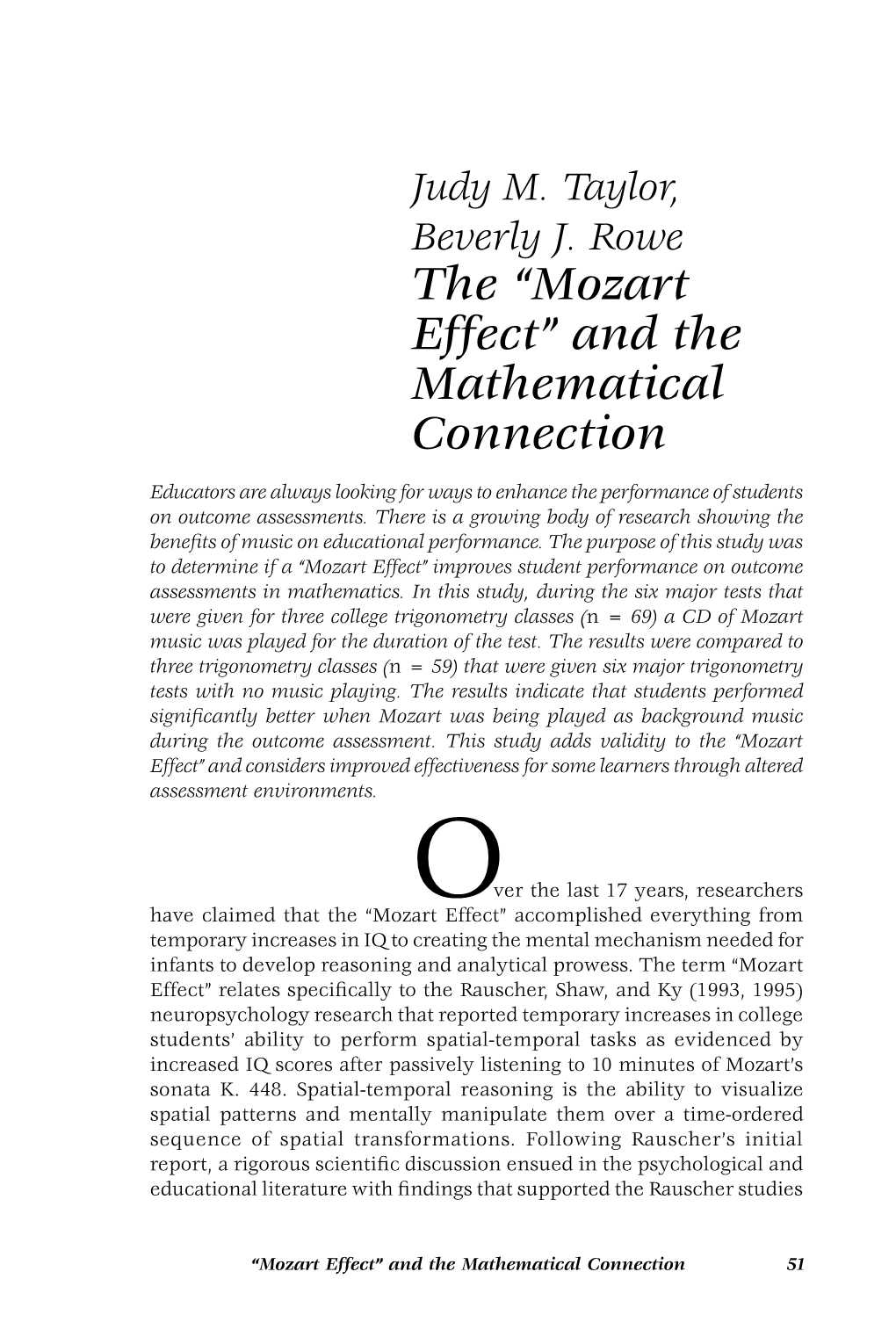 The “Mozart Effect” and the Mathematical Connection Educators Are Always Looking for Ways to Enhance the Performance of Students on Outcome Assessments