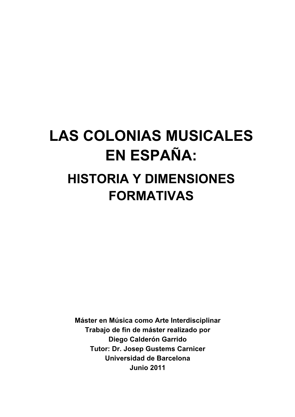 Las Colonias Musicales En España: Historia Y Dimensiones Formativas