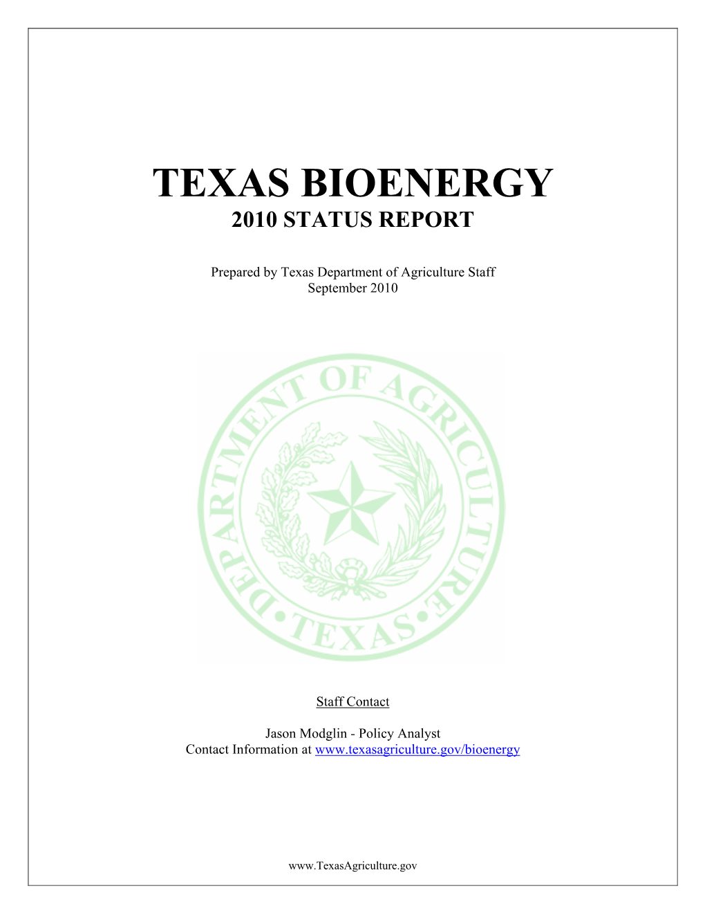 Texas Bioenergy Status Report, 2010. Texas Department of Agriculture