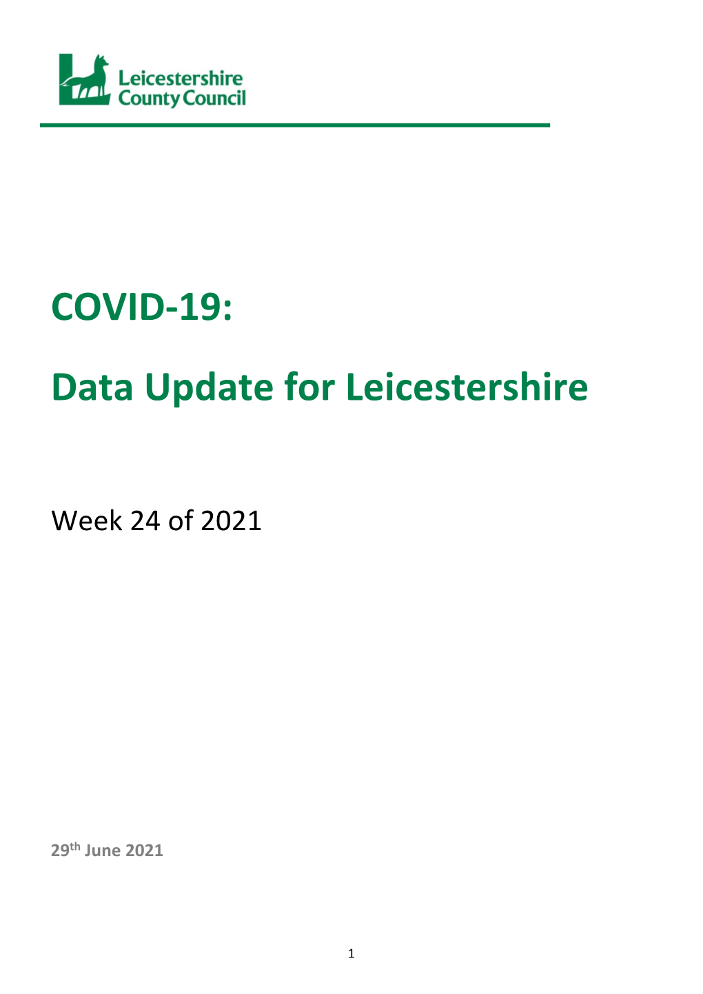 COVID-19: Data Update for Leicestershire (Week 24 of 2021)