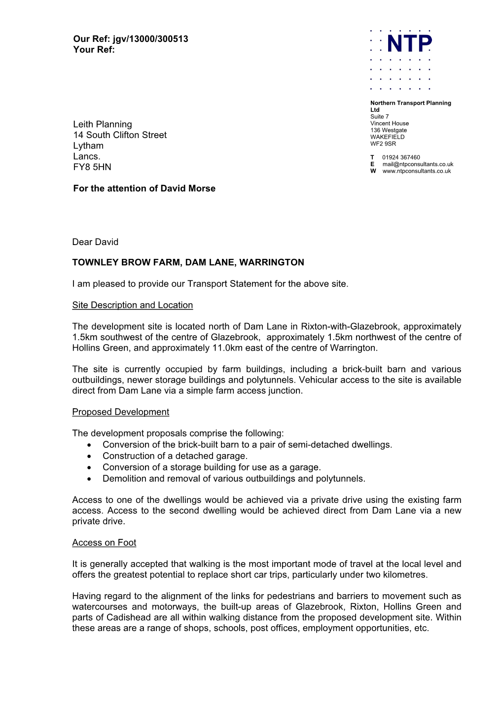 Dear David TOWNLEY BROW FARM, DAM LANE, WARRINGTON I Am Pleased to Provide Our Transport Statement for the Above Site. Site Desc