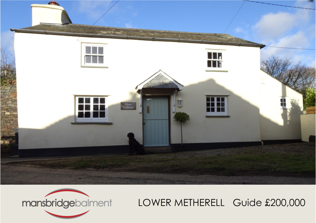 LOWER METHERELL Guide £200,000