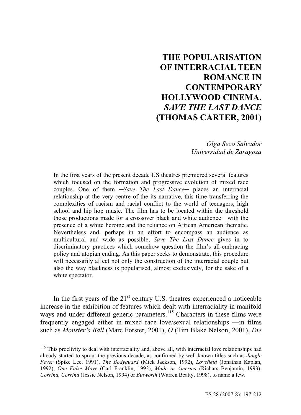 The Popularisation of Interracial Teen Romance in Contemporary Hollywood Cinema. Save the Last Dance (Thomas Carter, 2001)