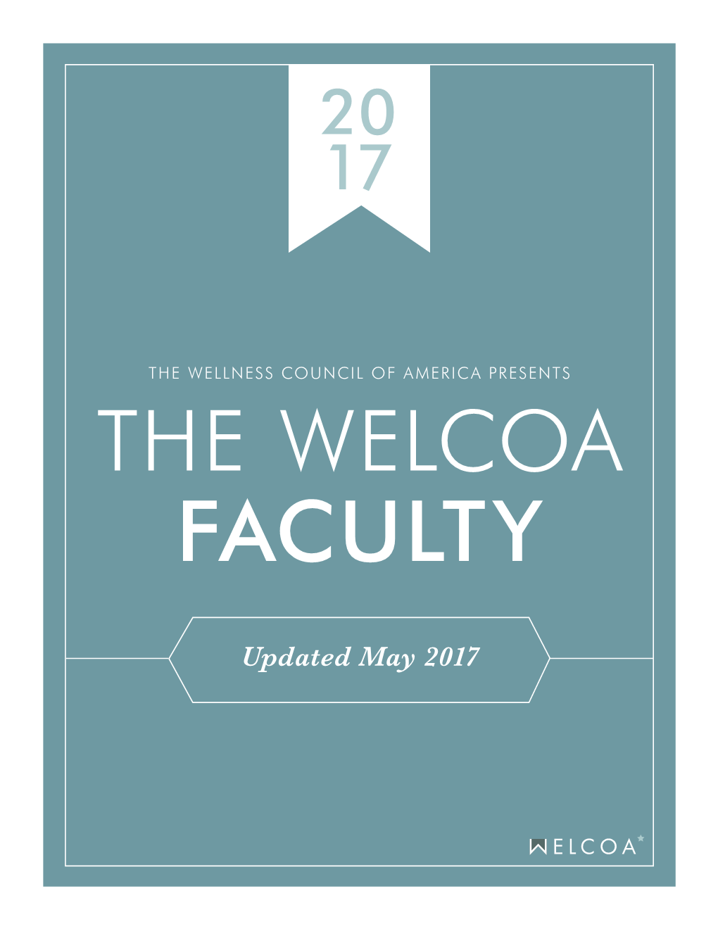 The Welcoa Faculty