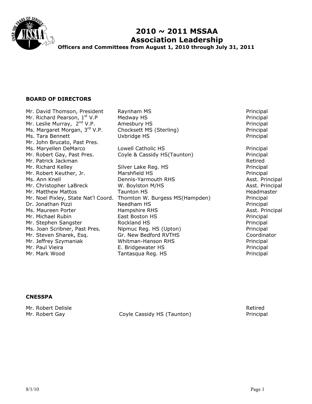 2010 ~ 2011 MSSAA Association Leadership Officers and Committees from August 1, 2010 Through July 31, 2011