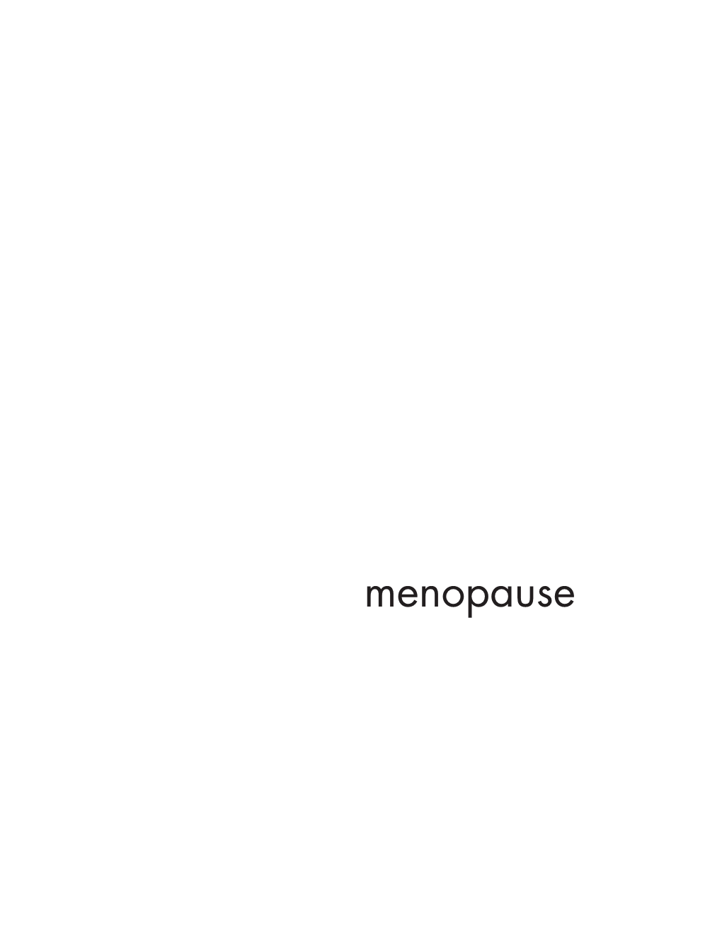 Menopause Susan Merrill Squier and Ian Williams, General Editors Editorial Collective MK Czerwiec (Graphicmedicine.Org) Michael J