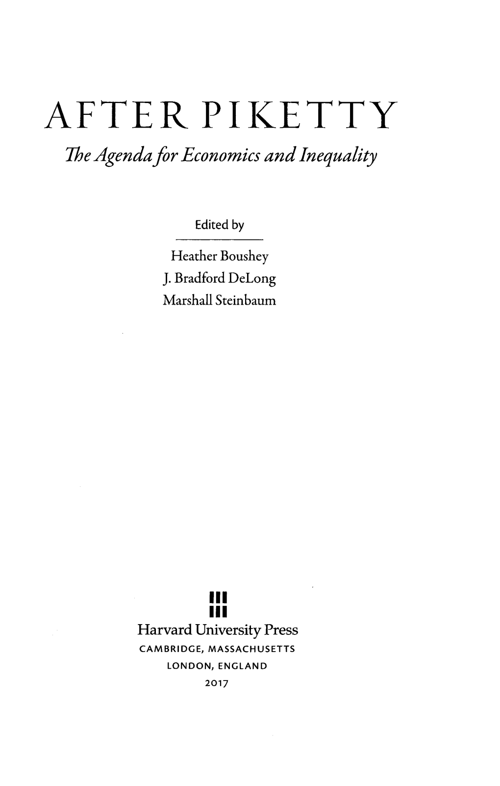 AFTER PIKETTY the Agenda Foreconomics and Inequality Edited