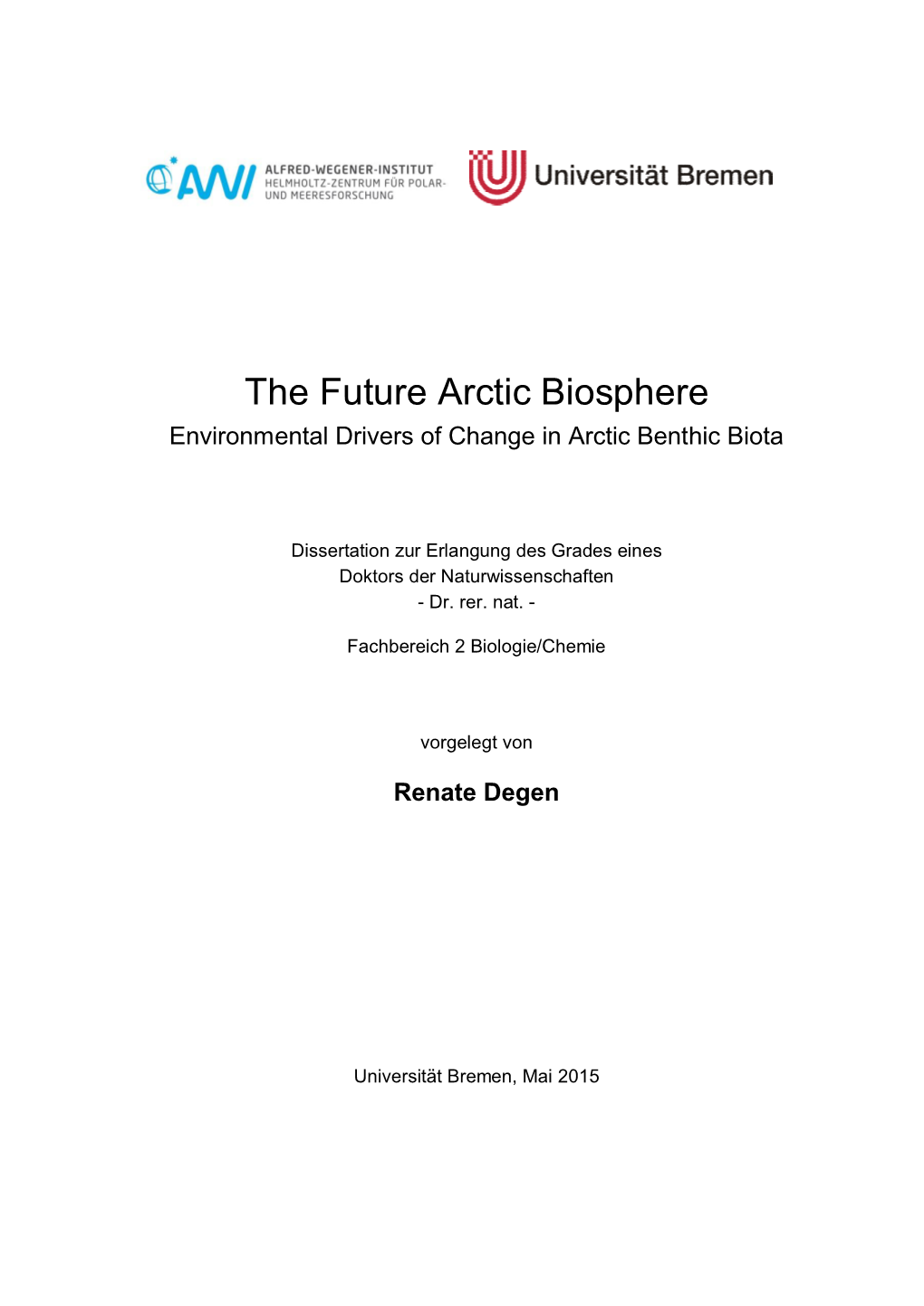 The Future Arctic Biosphere Environmental Drivers of Change in Arctic Benthic Biota
