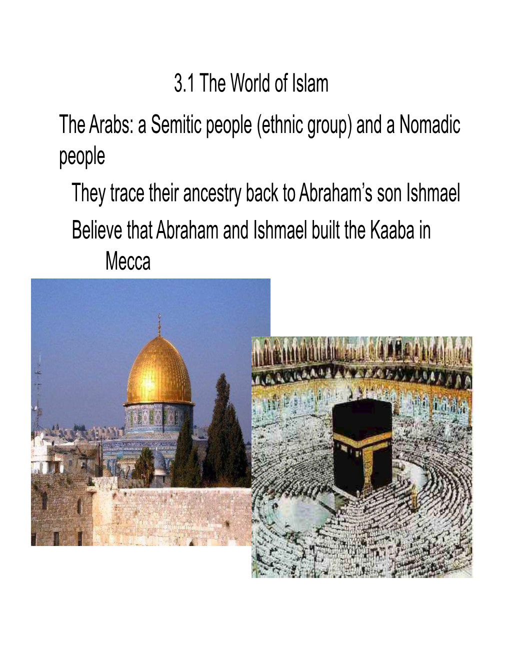 3.1 the World of Islam the Arabs: a Semitic People