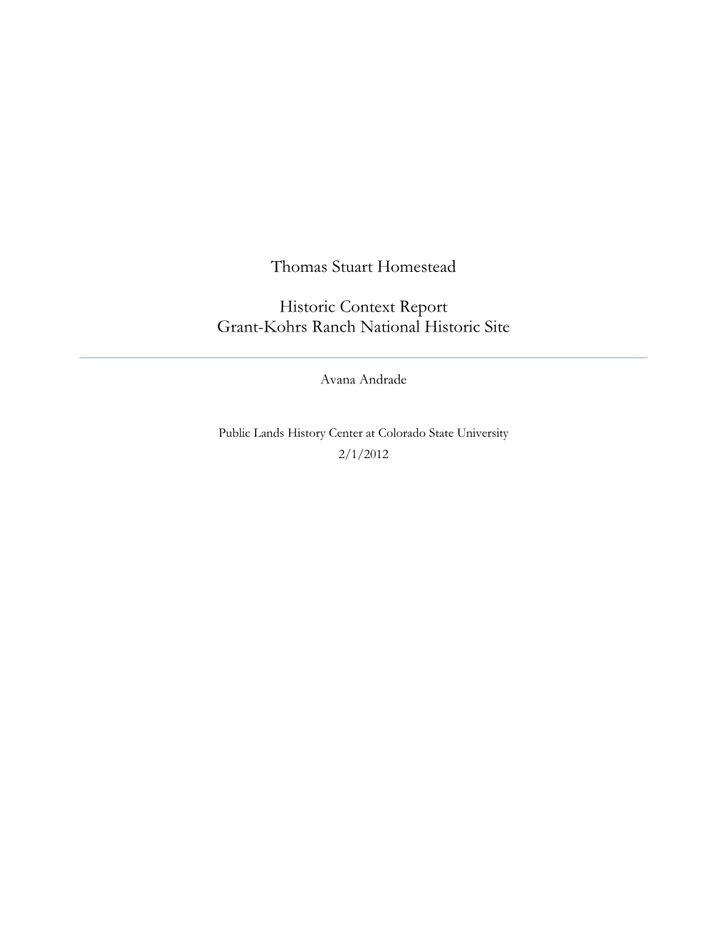 Historic Context Report: Thomas Stuart Homestead Site