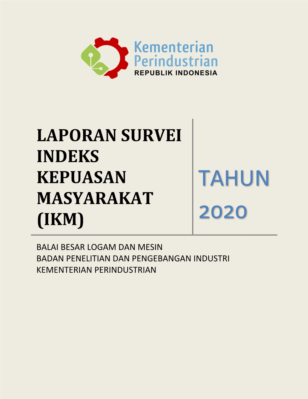 Tahun 2020 Sebagai Berikut: Tabel 3 Perbandingan Indeks Survei Kepuasan Masyarakat Tahun 2017-2020 Indikator Kinerja Capaian Capaian Capaian Capaian TA