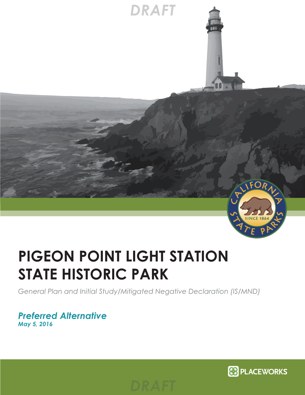 PIGEON POINT LIGHT STATION STATE HISTORIC PARK General Plan and Initial Study/Mitigated Negative Declaration (IS/MND)