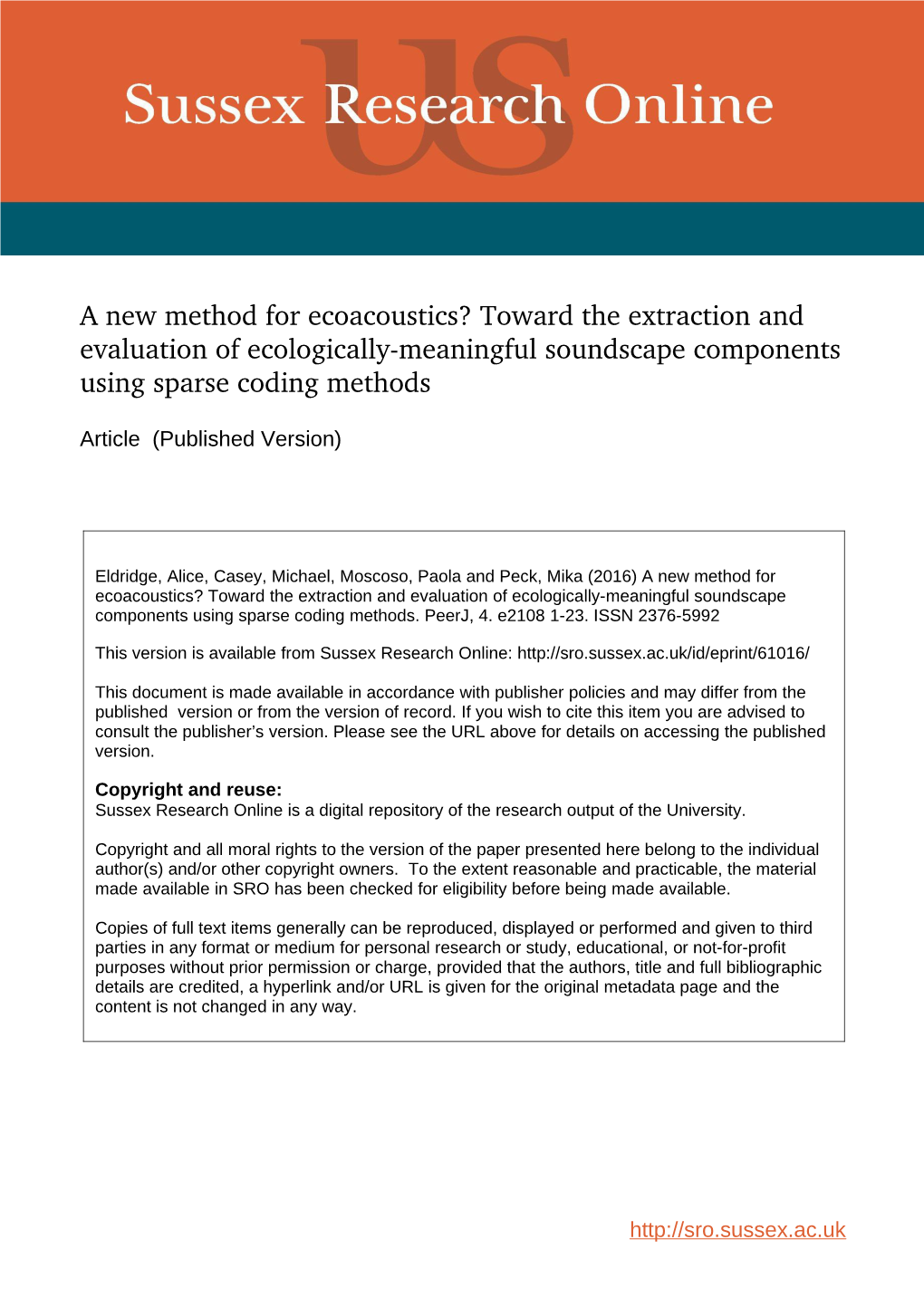 A New Method for Ecoacoustics? Toward the Extraction and Evaluation of Ecologically­Meaningful Soundscape Components Using Sparse Coding Methods