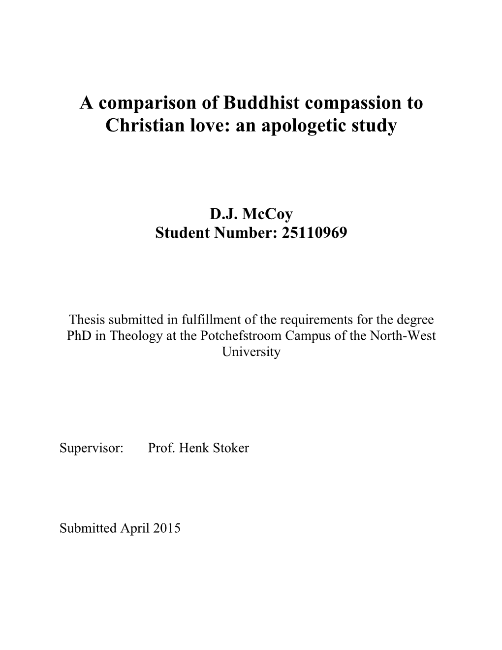 A Comparison of Buddhist Compassion to Christian Love: an Apologetic Study
