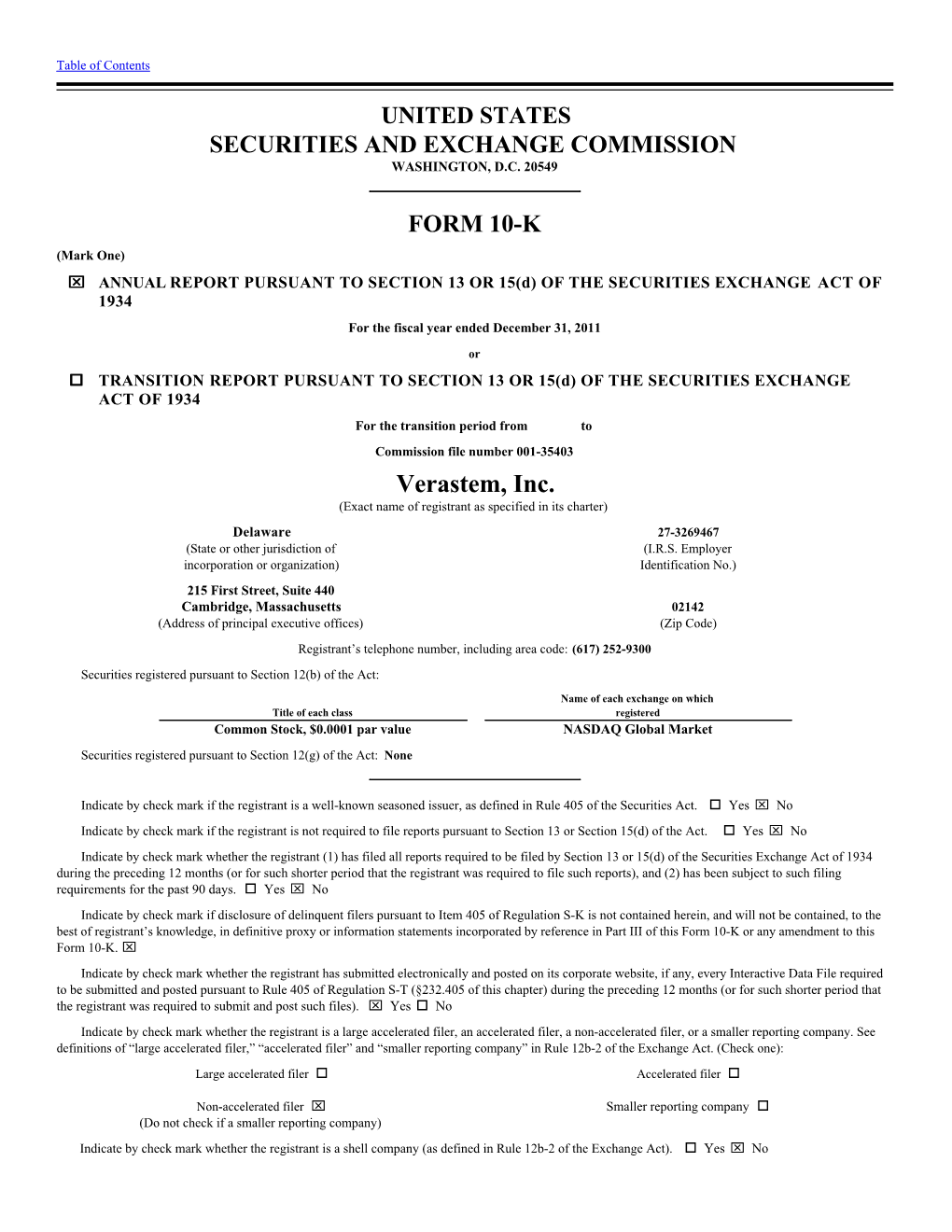 Verastem, Inc. (Exact Name of Registrant As Specified in Its Charter)