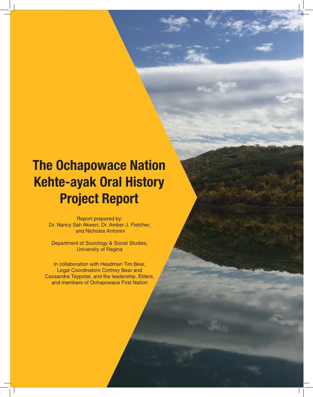 The Ochapowace Nation Kehte-Ayak Oral History Project Report