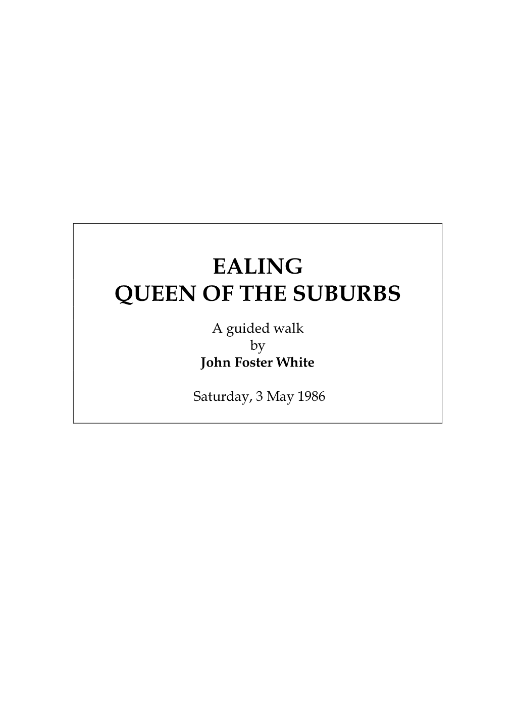 Ealing Queen of the Suburbs