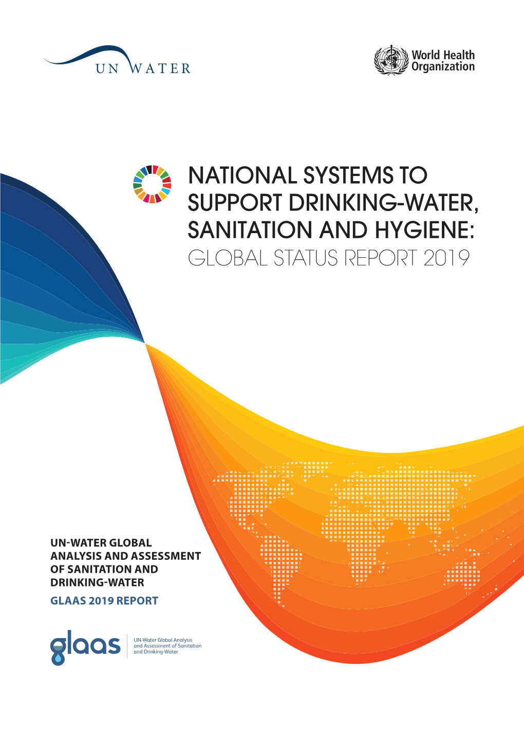 National Systems to Support Drinking-Water, Sanitation and Hygiene: Global Status Report 2019