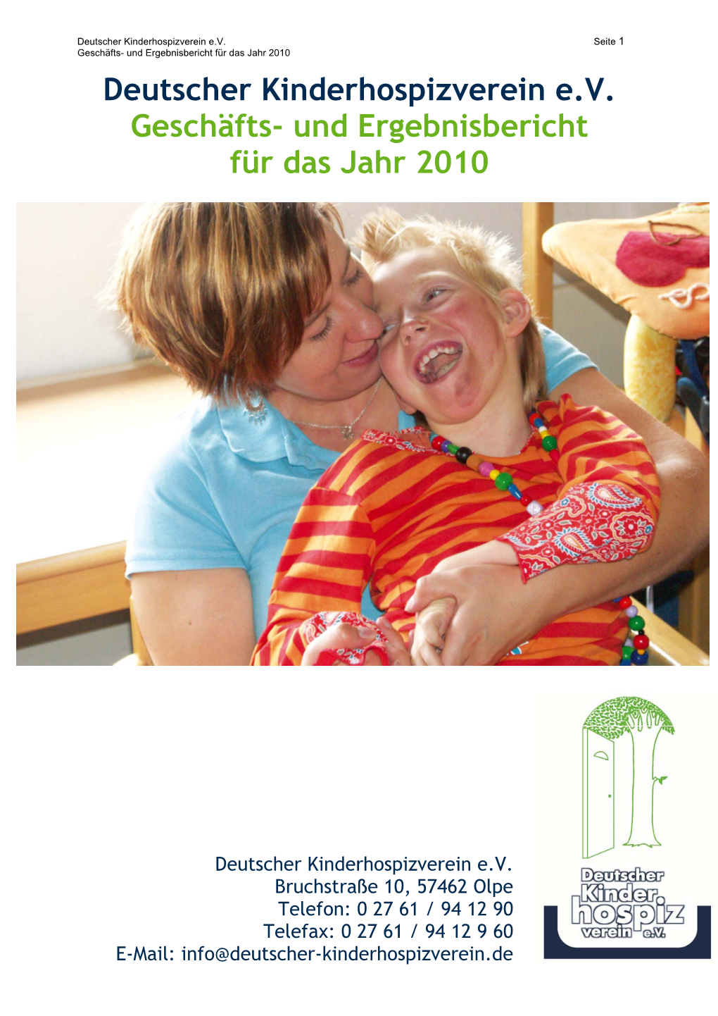 Deutscher Kinderhospizverein E.V. Geschäfts- Und Ergebnisbericht Für Das Jahr 2010