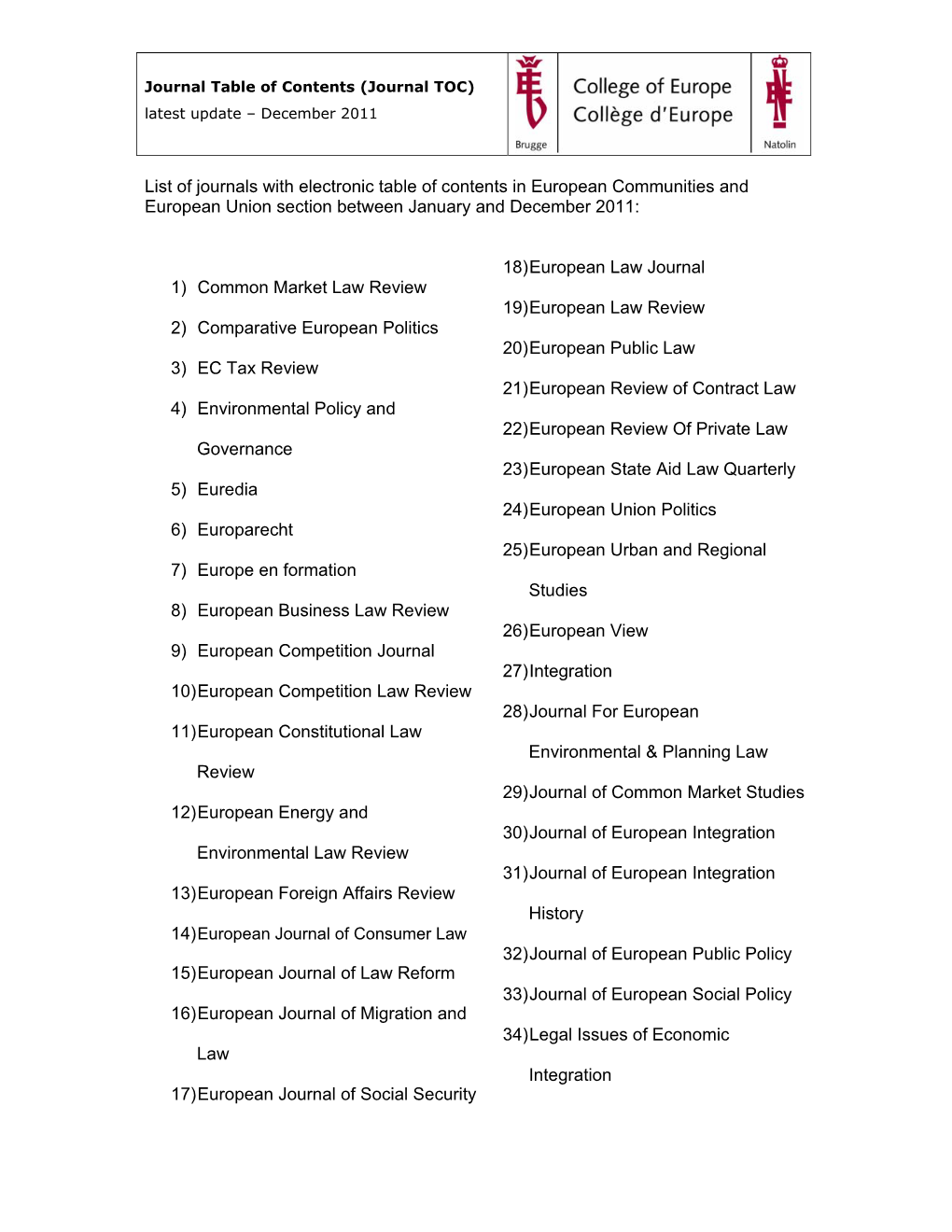 List of Journals with Electronic Table of Contents in European Communities and European Union Section Between January and December 2011