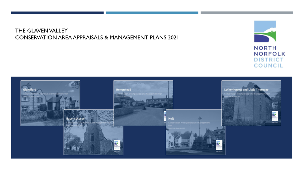 The Glaven Valley Conservation Area Appraisals & Management Plans 2021 Introduction & Background