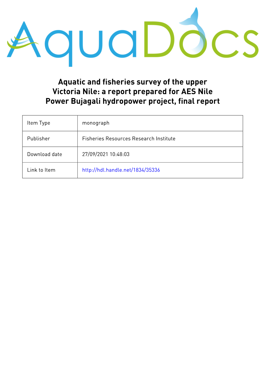 Of the Upper Victoria Nile: a Report Prepared for AES Nile Power Bujagali Hydropower Project, Final Report